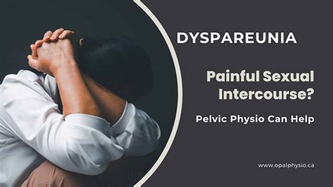 extreme deep insertion|Painful intercourse (dyspareunia) .